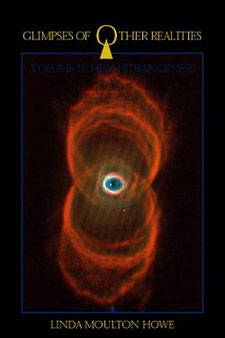 Glimpses of Other Realities: Volume II: High Strangeness by Linda Moulton Howe