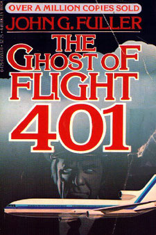 The Ghost of Flight 401 by John G. Fuller