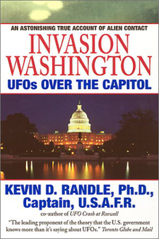 Invasion Washington: UFOs Over the Capitol by Kevin D. Randle