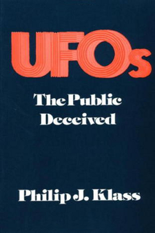 UFOs: The Public Deceived by Philip J. Klass
