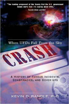 Crash When UFOs Fall From the Sky by Kevin D. Randle