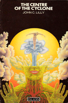 The center of the cyclone by John C. Lilly