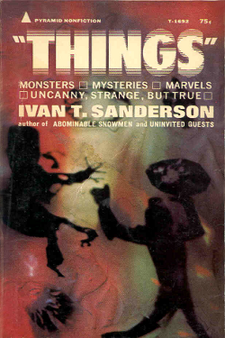 "Things" by Ivan T. Sanderson