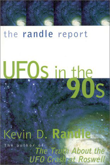 The Randle Report: UFOs in the '90s by Kevin D. Randle