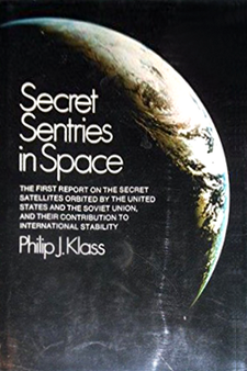 Secret Sentries in Space by Philip J. Klass