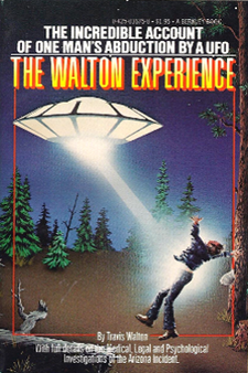 The Walton Experience by Travis Walton