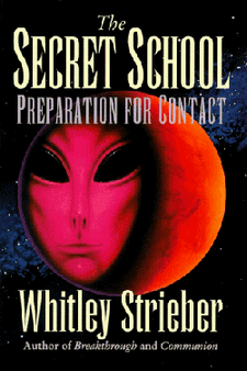 The Secret School by Whitley Strieber