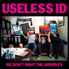 USELESS ID - W don't want the airwaves