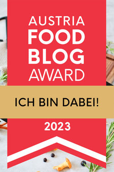 Austria Food Blog Award 2023 - Ich bin dabei