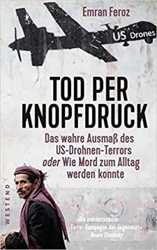 Tod per Knopfdruck: Das wahre Ausmaß des US-Drohnen-Terrors oder Wie Mord zum Alltag werden konnte Taschenbuch – 2. Oktober 2017