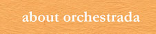 Orchestradaとは