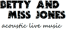 Betty & Miss Jones