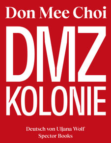 Das Bild zeigt das Cover von DMZ Kolonie.