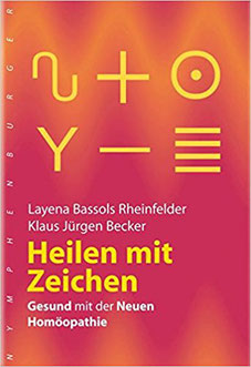 Heilen mit Zeichen - Gesund mit der Neuen Homöopathie #Bücher #zeichen #Körbler 