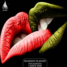 Handsup Playerz feat. Fluxstyle - I Love You, Release: 18.08.2017