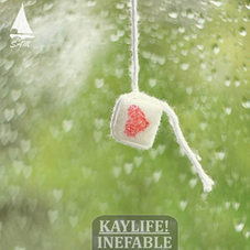 Kaylife! - Inefable, Release: 31.03.2017