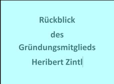 Rückblick Heribert Zintl, Oktober 2023