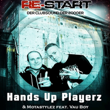 Handsup Playerz & Motastylez feat. Vau Boy - Re-Start, Release: 14.07.2018