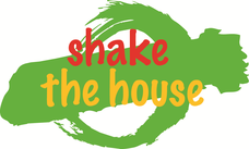 shake the house