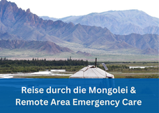 reise durch die Mongolei & Remote Area Emergency Care (RAEC) 
