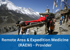 Remote Area & Expedition Medicine (RAEM) Provider