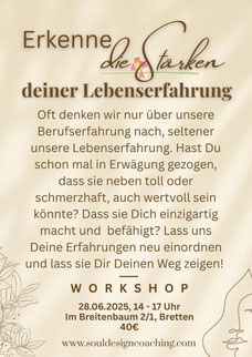 Flyer Erkenne die Stärken Deiner Lebenserfahrung Workshop am 28.06.2025