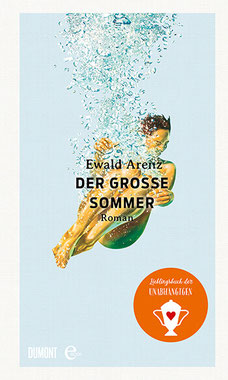 Buchcover von Ewald Arenz: "Der große Sommer" (Junge nach einer "Arschbombe" vom Sprungbrett unter Wasser)