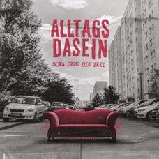ALLTAGSDASEIN - Sofa geht die Zeit CD/LP