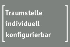 Traumstelle individuell konfigurierbar