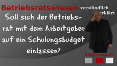 Schulungsbudget für Betriebsräte