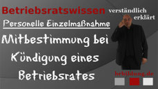 Mitbestimmung bei Kündigung eines Betriebsrates