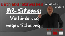 Verhinderung wegen Schulung