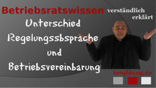Unterschied zwischen regelungsabsprache und Betriebsvereinbarung