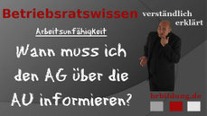 Wann muss ich den AG über die Au informieren?