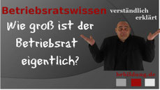 Wie groß ist der Betriebsrat