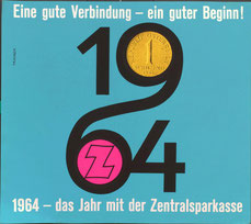 Eine gute Verbindung - ein guter Beginn! 1964 - das Jahr der Zentralsparkasse (Plakat 37 x 32 cm).
