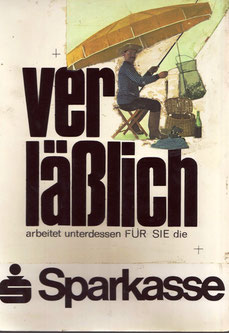 Verläßlich arbeitet unterdessen für Sie Sparkasse (Angler am See) (Plakat Entwurf Din A4 für 1967/68).