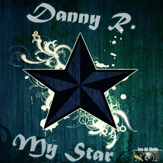 Danny R. - My Star, Release: 04.12.2015