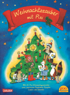 Weihnachtszauber mit Pixi (Carlsen Verlag, 2014)