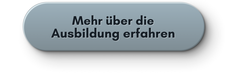 Button mehr über die Ausbildung erfahren