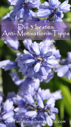 Die 3 besten Anti-Motivations-Tipps Motivation Null Bock Lifestyle Blog Passau Deutschland Fairy Tale Gone Realistic