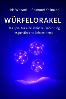 Cover Buch: Das Würfelorakel Das Spiel für eine schnelle Einführung ins persönliche Lebensthema