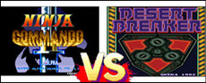 Ninja Commando VS Desert Breaker