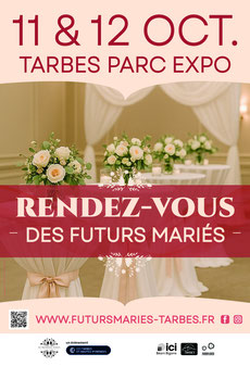 Le Rendez-vous des Futurs Mariés à Tarbes - 11 et 12 Octobre 2025