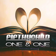 Fiftychild - One & One, Release: 27.07.2018