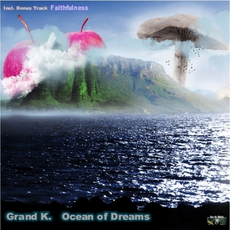 Grand K. - Ocean Of Dreams, Release: 13.07.2012