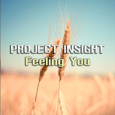 Project Insight - Feeling You, Release: 01.02.2019