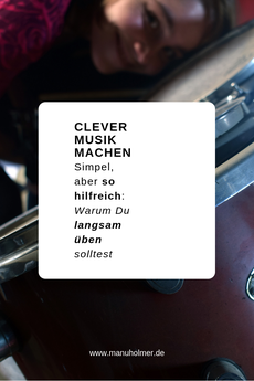 Musik machen Tipps zum Üben Zitate