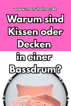 Warum Kissen in der Bassdrum – Schlagzeug Dämpfung erklärt