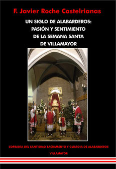 Portada libro "Un siglo de alabarderos: pasion y sentimiento de la Semana Santa de Villamayor"